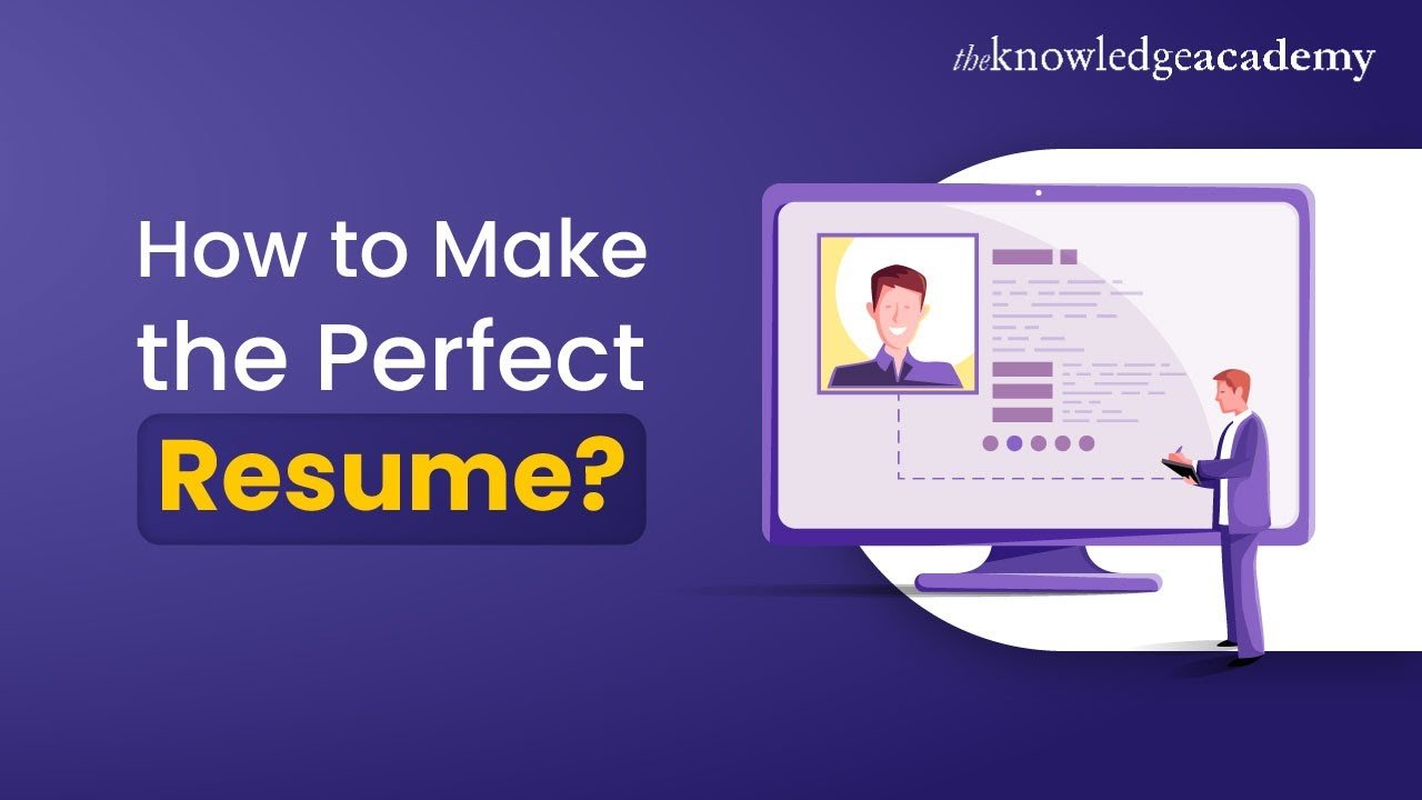 How to Make the Perfect Resume: Your Step-by-Step Guide (with Examples!)